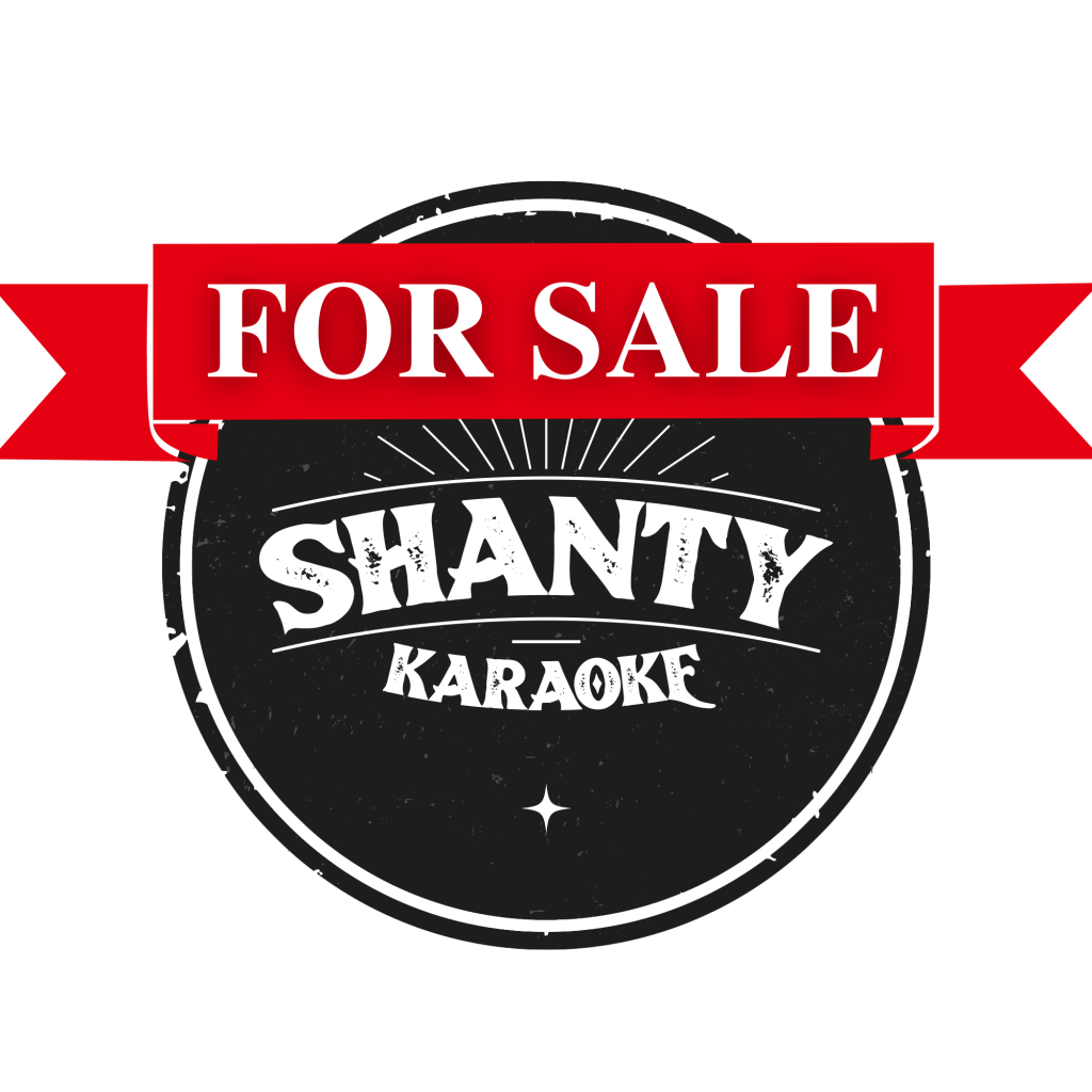 FOR SALE - SHANTY KARAOKE